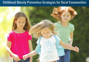 Childhood Obesity Prevention Strategies for Rural Communities Tool Kit